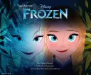 The Art of Frozen: (Fagyasztott könyv, Disney-könyvek gyerekeknek ) - The Art of Frozen: (Frozen Book, Disney Books for Kids )