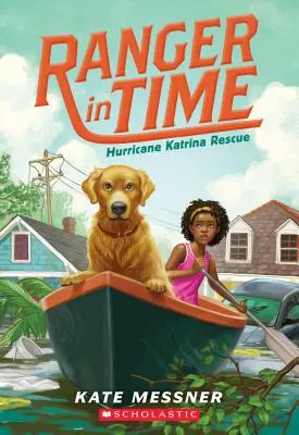 A Katrina hurrikán mentése (Ranger in Time #8), 8 - Hurricane Katrina Rescue (Ranger in Time #8), 8