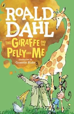 A zsiráf, a pocok és én - The Giraffe and the Pelly and Me