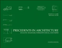 Előzmények az építészetben: Analitikus diagramok, formatív ötletek és partikulák - Precedents in Architecture: Analytic Diagrams, Formative Ideas, and Partis