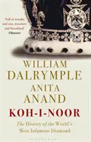 Koh-i-Noor - A világ leghírhedtebb gyémántjának története - Koh-i-Noor - The History of the World's Most Infamous Diamond