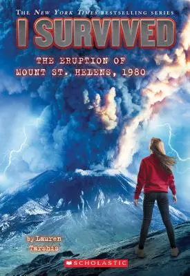 Túléltem a Szent Helén-hegy kitörését, 1980 (Túléltem #14), 14 - I Survived the Eruption of Mount St. Helens, 1980 (I Survived #14), 14