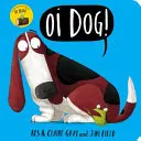 Oi Dog! Táblás könyv - Oi Dog! Board Book