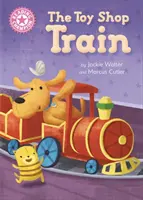 Reading Champion: The Toy Shop Train - Önálló olvasás Pink 1B - Reading Champion: The Toy Shop Train - Independent Reading Pink 1B