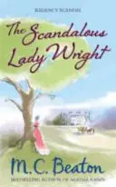 Botrányos Lady Wright - Scandalous Lady Wright