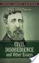 Polgári engedetlenség és más esszék - Civil Disobedience, and Other Essays