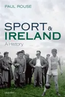 Sport és Írország: A History - Sport and Ireland: A History