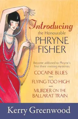 Bemutatkozik a tiszteletreméltó Phryne Fisher - Introducing the Honourable Phryne Fisher