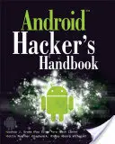 Android hacker kézikönyve - Android Hacker's Handbook