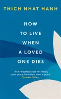 Hogyan éljünk, amikor egy szeretett személy meghal - How To Live When A Loved One Dies