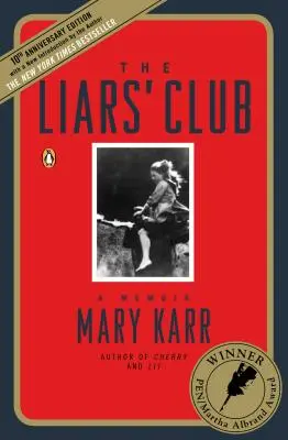 A hazugok klubja: A Memoir - The Liars' Club: A Memoir