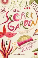 A titkos kert: (pingvin klasszikusok Deluxe kiadása) - The Secret Garden: (penguin Classics Deluxe Edition)