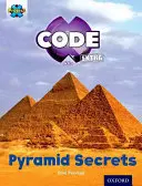 Project X CODE Extra: Lila könyvszalag, Oxford 8. szint: Piramisveszély: Piramis-titkok - Project X CODE Extra: Purple Book Band, Oxford Level 8: Pyramid Peril: Pyramid Secrets