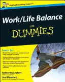 Munka-magánélet egyensúlya a kisokosoknak (Work-Life Balance for Dummies) - Work-Life Balance for Dummies