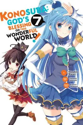 Konosuba: Isten áldása ezen a csodálatos világon!, 7. kötet (Light Novel): Menyasszony: 110 millió menyasszony - Konosuba: God's Blessing on This Wonderful World!, Vol. 7 (Light Novel): 110-Million Bride