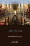 Poetry Into Song: A dalok előadása és elemzése - Poetry Into Song: Performance and Analysis of Lieder