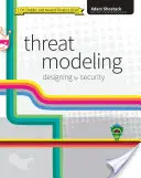 Fenyegetésmodellezés: Tervezés a biztonságért - Threat Modeling: Designing for Security