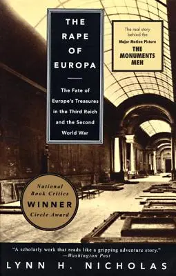 Európa megerőszakolása: Európa kincseinek sorsa a Harmadik Birodalomban és a második világháborúban - The Rape of Europa: The Fate of Europe's Treasures in the Third Reich and the Second World War