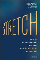 Stretch: Hogyan tegye magát jövőbiztossá a holnapi munkahelyre? - Stretch: How to Future-Proof Yourself for Tomorrow's Workplace