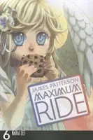 Maximum Ride, 6. kötet - Maximum Ride, Volume 6