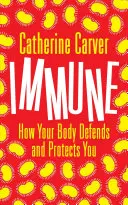 Immunrendszer - Hogyan védekezik és védi meg Önt a teste - Immune - How Your Body Defends and Protects You