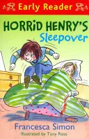 Horrid Henry Early Reader: Henry pizsamapartija - 26. könyv - Horrid Henry Early Reader: Horrid Henry's Sleepover - Book 26