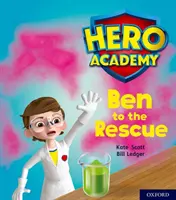 Hősök Akadémiája: Oxford 5. szint, Zöld könyvsorozat: Ben a megmentésre - Hero Academy: Oxford Level 5, Green Book Band: Ben to the Rescue