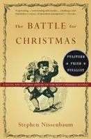 Csata a karácsonyért: A legkedvesebb ünnepünk társadalmi és kultúrtörténete - The Battle for Christmas: A Social and Cultural History of Our Most Cherished Holiday