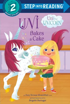 Uni süteményt süt (Uni az egyszarvú) - Uni Bakes a Cake (Uni the Unicorn)