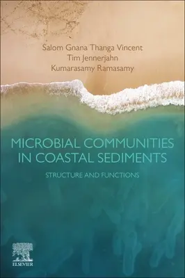 Mikrobiális közösségek a parti üledékekben: Struktúra és funkciók - Microbial Communities in Coastal Sediments: Structure and Functions