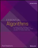 Essential Algorithms: A számítógépes algoritmusok gyakorlati megközelítése Python és C# használatával - Essential Algorithms: A Practical Approach to Computer Algorithms Using Python and C#