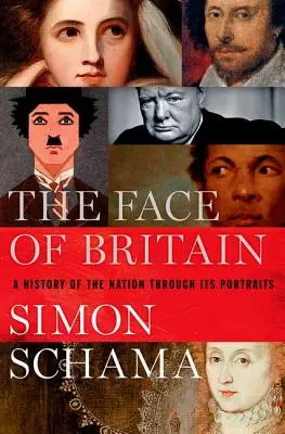 Nagy-Britannia arca: A nemzet története a portrékon keresztül - The Face of Britain: A History of the Nation Through Its Portraits