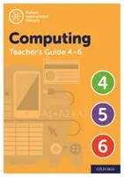 Oxford International Primary Computing tanári kézikönyv (4-6. szint) - Oxford International Primary Computing Teacher Guide (levels 4-6)