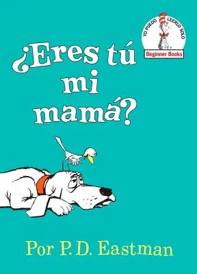 eres T Mi Mam? (Are You My Mother? Spanish Edition)