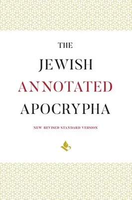 A zsidó jegyzetekkel ellátott apokrifek - The Jewish Annotated Apocrypha