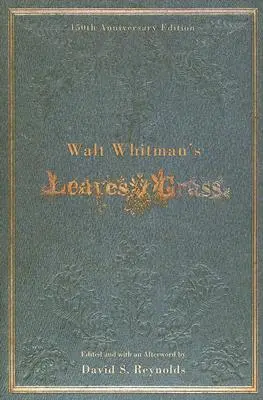 Walt Whitman Leaves of Grass (Fűszálak) című művei - Walt Whitman's Leaves of Grass