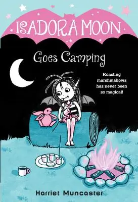 Isadora Moon kempingezni megy - Isadora Moon Goes Camping