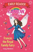 Rainbow Magic Early Reader: Frances, a királyi család tündére - Rainbow Magic Early Reader: Frances the Royal Family Fairy