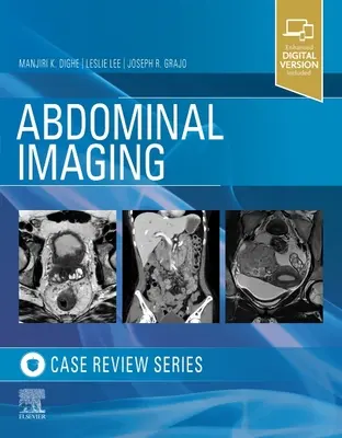 Hasi képalkotás: Case Review Series - Abdominal Imaging: Case Review Series