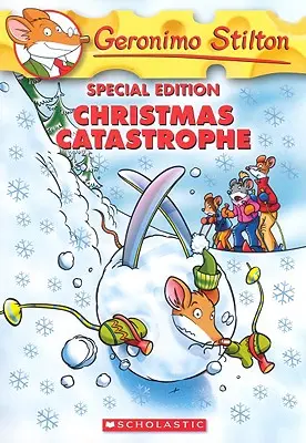 Karácsonyi katasztrófa (Geronimo Stilton Különkiadás) - Christmas Catastrophe (Geronimo Stilton Special Edition)