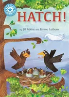 Reading Champion: Hatch! - Független olvasás Kék 4 - Reading Champion: Hatch! - Independent Reading Blue 4