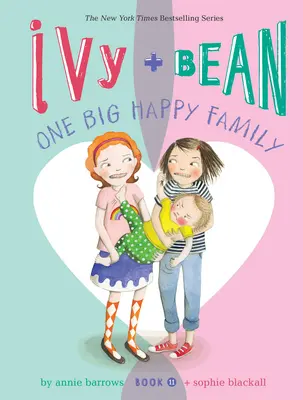 Ivy + Bean Egy nagy boldog család - Ivy + Bean One Big Happy Family