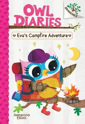 Eva tábortűzzel kapcsolatos kalandjai: A Branches Book (Owl Diaries #12) (Library Edition), 12 - Eva's Campfire Adventure: A Branches Book (Owl Diaries #12) (Library Edition), 12