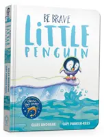 Légy bátor kis pingvin Táblás könyv - Be Brave Little Penguin Board Book