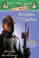 Lovagok és várak: A Varázsfaház #2: A lovag hajnalban: A nem-fikciós kísérőkönyv: A lovag hajnalban - Knights and Castles: A Nonfiction Companion to Magic Tree House #2: The Knight at Dawn