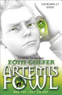 Artemis Fowl és az elveszett kolónia - Artemis Fowl and the Lost Colony