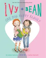 Ivy + Bean Egy nagy boldog család - Ivy + Bean One Big Happy Family