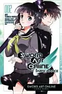 Sword Art Online: Tündértánc, 2. kötet (Manga) - Sword Art Online: Fairy Dance, Vol. 2 (Manga)