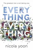 Minden, minden - Everything, Everything