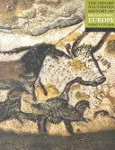 Az őskori Európa oxfordi illusztrált története - The Oxford Illustrated History of Prehistoric Europe